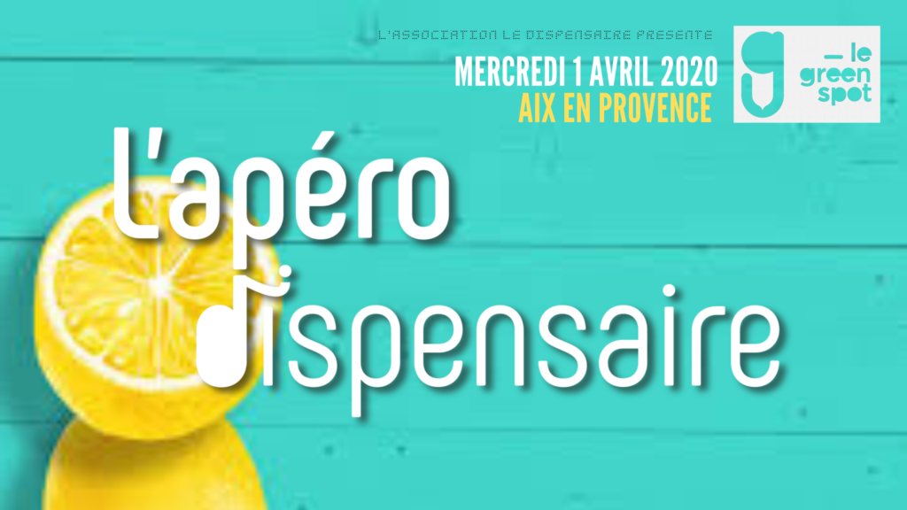 Aix Avril 2020 apero dispensaire le green spot